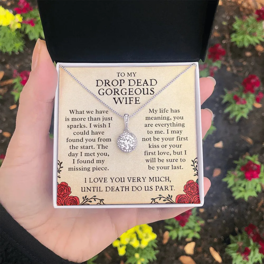 To My Drop Dead Gorgeous Wife From Husband Eternal Hope Anniversary Necklace